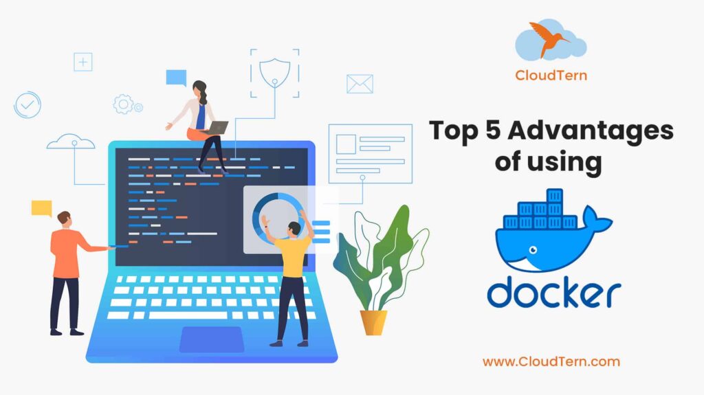 Top 5 Advantages of using Docker