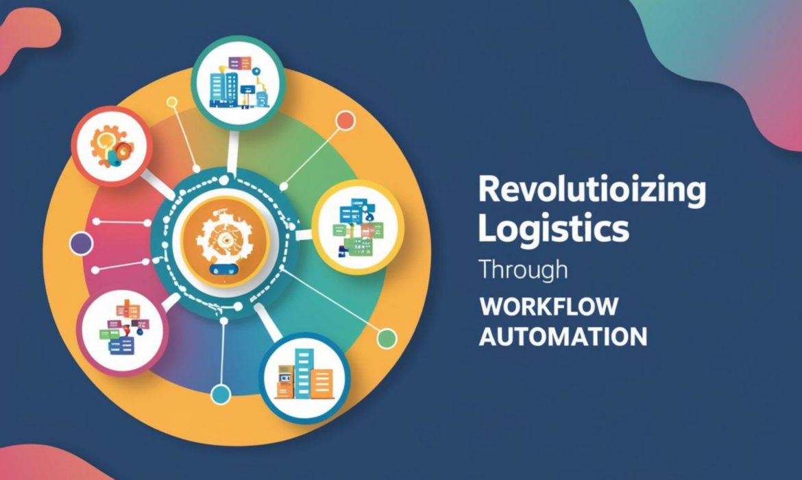 Revolutionizing Logistics Through Workflow Automation Success